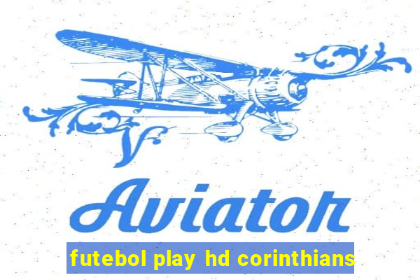 futebol play hd corinthians